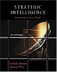 Strategic Intelligence: Windows into a Secret World (Paperback, illustrated edition)