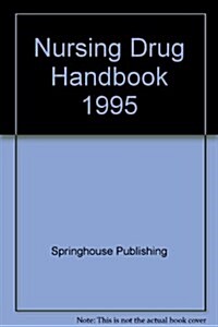 Nursing 95 Drug Handbook (Nursing Drug Handbook) (Hardcover)