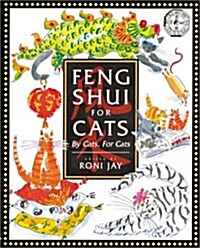 Feng Shui for Cats: By Cats, For Cats (Hardcover, English Language)