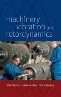Machinery vibration and rotordynamics