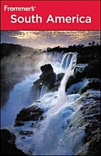 Frommers South America (Paperback, 5 Rev ed)