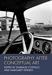 Photography After Conceptual A (Paperback)