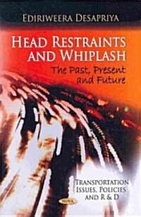 Head Restraints and Whiplash (Paperback, UK)