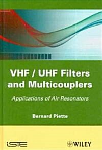 VHF / UHF Filters and Multicouplers : Application of Air Resonators (Hardcover)