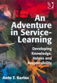 An adventure in service-learning : developing knowledge, values and responsibility