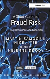 A Short Guide to Fraud Risk : Fraud Resistance and Detection (Paperback, 2 ed)