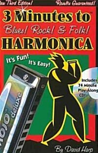 3 Minutes to Blues, Rock & Folk Harmonica: Third Edition (Paperback, 3, Revised)