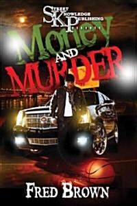 Money and Murder (Paperback)