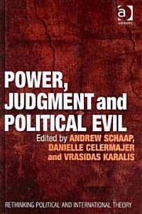 Power, Judgment and Political Evil : In Conversation with Hannah Arendt (Hardcover)