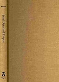 Semi-Detached Empire: Suburbia and the Colonization of Britain, 1880 to the Present (Hardcover)