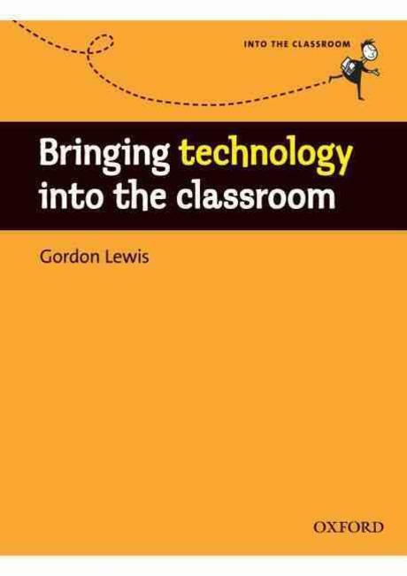 Bringing Technology into the Classroom (Paperback)