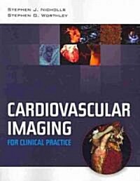 Cardiovascular Imaging for Clinical Practice (Paperback)