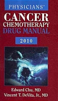 Physicians Cancer Chemotherapy Drug Manual 2010 (Paperback, 1st, Spiral)