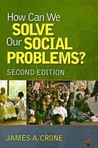 How Can We Solve Our Social Problems? (Paperback, 2)