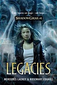 Shadow Grail #1: Legacies (Paperback)