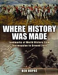 Where History Was Made (Hardcover)