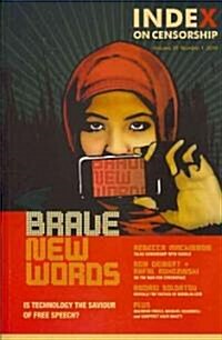 Brave New Words : Is Technology the Saviour of Free Speech? (Paperback, 2010 ed.)