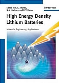 High Energy Density Lithium Batteries: Materials, Engineering, Applications (Hardcover)