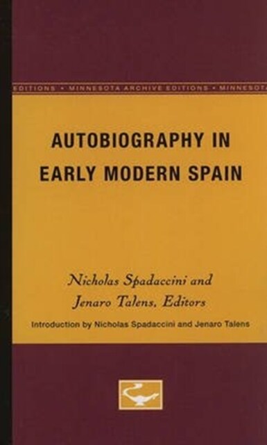 Autobiography in Early Modern Spain: Volume 2 (Paperback)