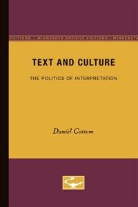 Text and culture : the politics of interpretation