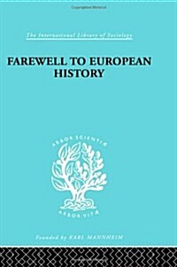 Farewell European Hist  Ils 95 (Hardcover)