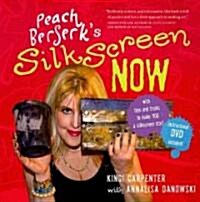 Peach Berserks Silkscreen Now [With DVD] (Paperback)