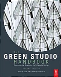 The Green Studio Handbook : Environmental Strategies for Schematic Design (Paperback, New ed)