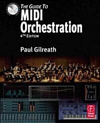 The Guide to MIDI Orchestration 4e (Hardcover)