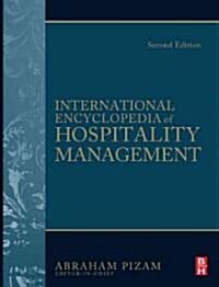 International Encyclopedia of Hospitality Management 2nd edition (Hardcover, 2 ed)