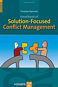 Handbook of Solution-Focused Conflict Management (Hardcover, New)