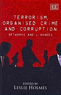 Terrorism, Organised Crime and Corruption : Networks and Linkages (Paperback)