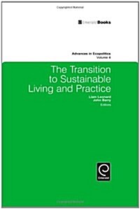 The Transition to Sustainable Living and Practice (Hardcover)