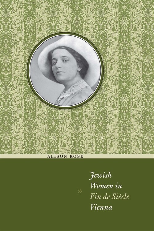 Jewish Women in Fin de Si?le Vienna (Paperback)