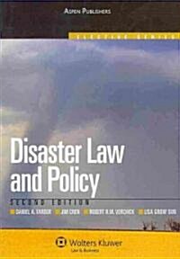 Disaster Law and Policy, Second Edition (Aspen Elective Series) (Paperback, 2, Revised)