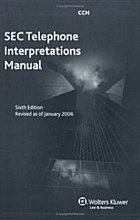 SEC Telephone Interpretations Manual (Paperback, 6th)