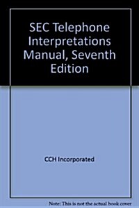 Sec Telephone Interpretations Manual (Paperback, 7th)