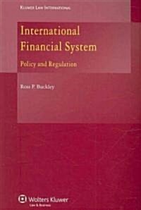 International Financial System: Policy and Regulation (Paperback)