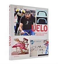 Velo: Bicycle Culture and Design (Paperback)