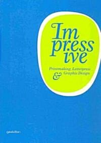 [중고] Impressive: Printmaking, Letterpress and Graphic Design (Hardcover)