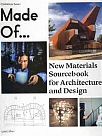 Made of: New Materials Sourcebook for Architecture and Design (Hardcover)