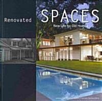 Renovated Spaces: New Life for Old Homes (Paperback)