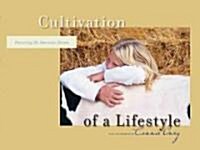 Cultivation of a Lifestyle (Hardcover)