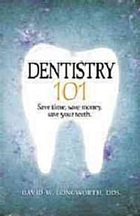 Dentistry 101 (Paperback)