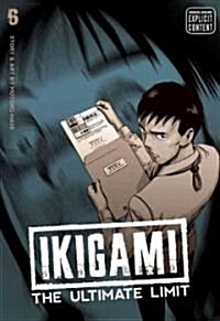 Ikigami: The Ultimate Limit, Vol. 6 (Paperback)