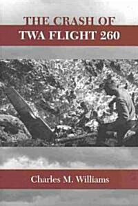 Crash of TWA Flight 260 (Paperback)
