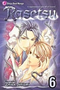 Rasetsu, Vol. 6 (Paperback)