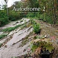 Autodrome 2: The Lost Race Circuits of the World (Hardcover)