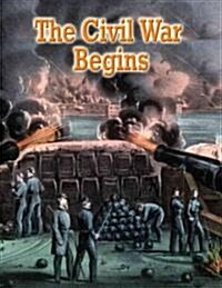 The Civil War Begins (Paperback)