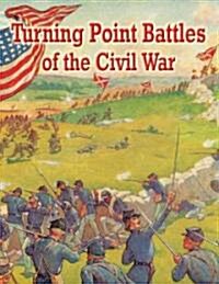 Turning Point Battles of the Civil War (Paperback)