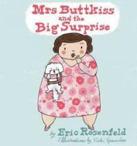 Mrs. Buttkiss and the big surprise
